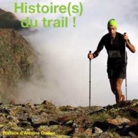 Histoire(s) du Trail de Rémy Jégard